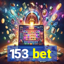 153 bet